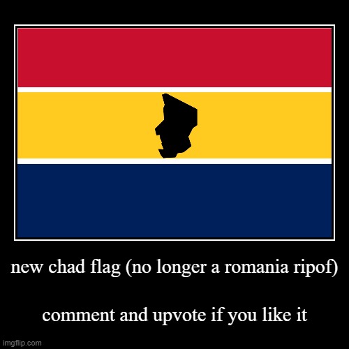 new chad flag | image tagged in funny,demotivationals | made w/ Imgflip demotivational maker