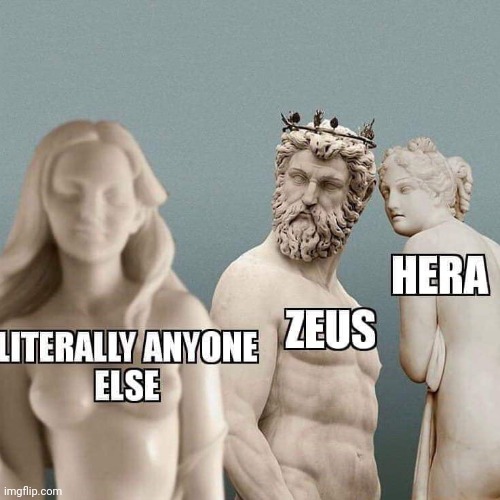 Zeus is Promiscuous | image tagged in zeus,greek mythology | made w/ Imgflip meme maker