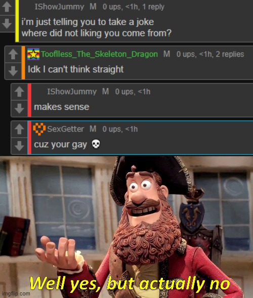 ok? | image tagged in well yes but actually no | made w/ Imgflip meme maker