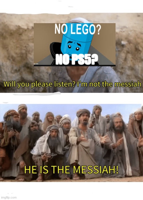 He is the messiah | image tagged in he is the messiah | made w/ Imgflip meme maker