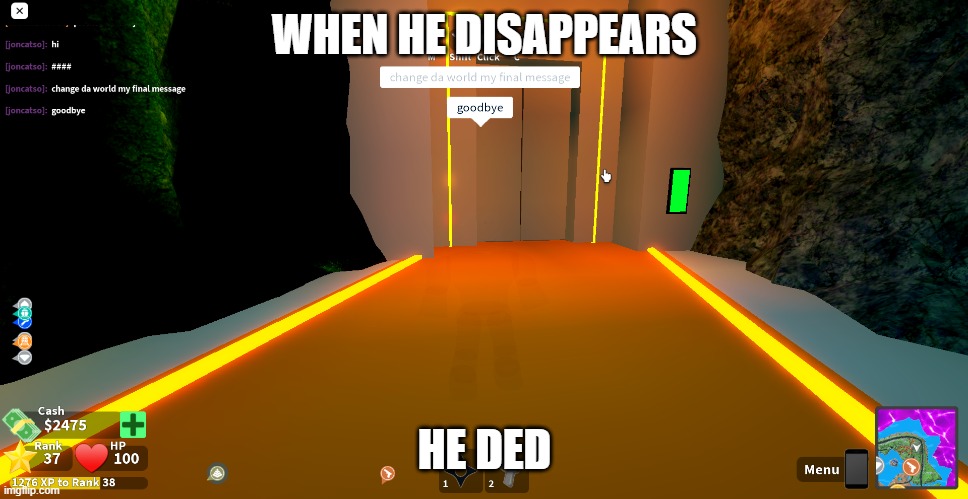 He ded | WHEN HE DISAPPEARS; HE DED | image tagged in he is speaking the language of the gods | made w/ Imgflip meme maker