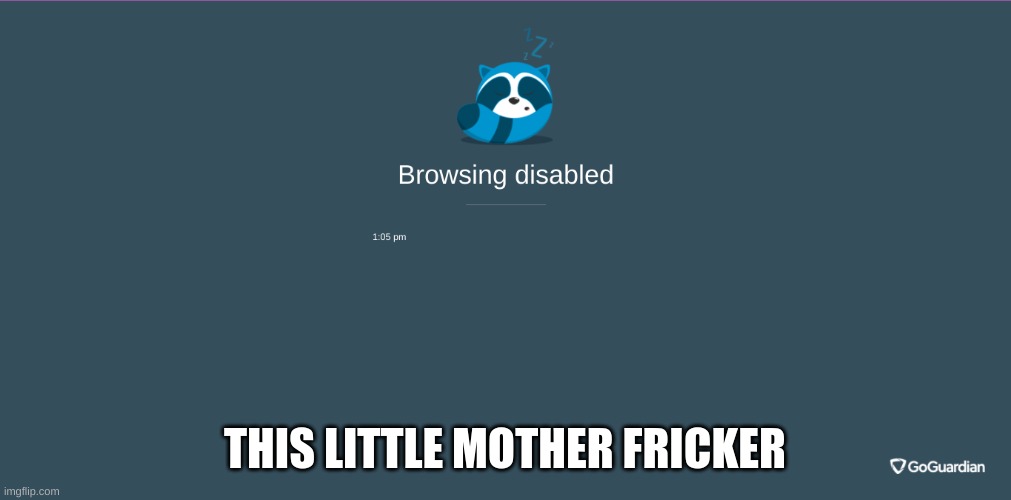 THIS LITTLE MOTHER FRICKER | made w/ Imgflip meme maker