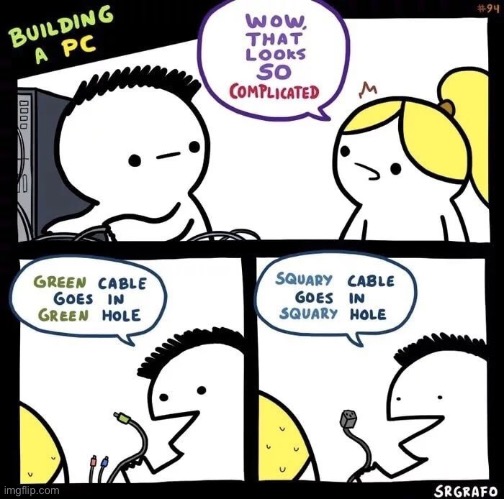 Building a PC be like | image tagged in comics,pc,funny,memes,build | made w/ Imgflip meme maker