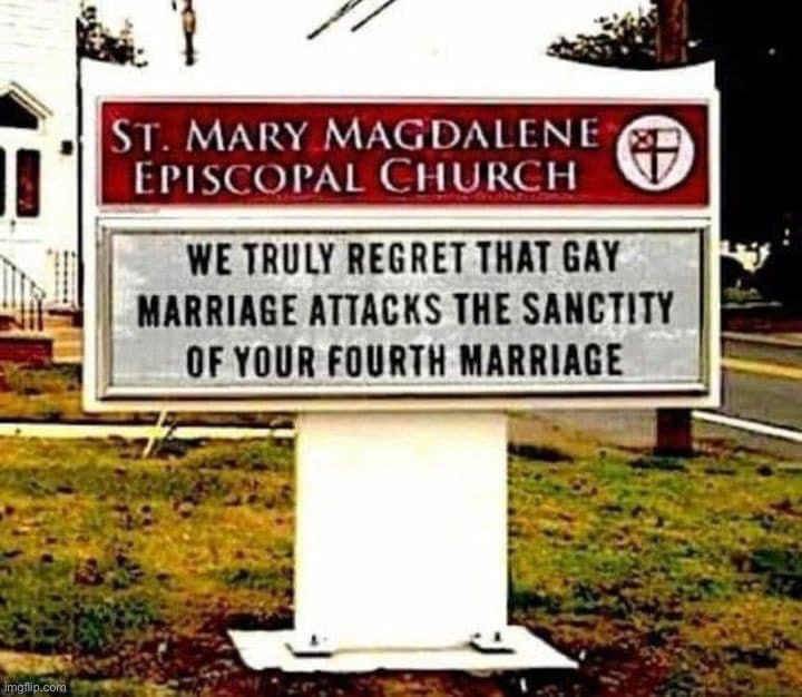 Sanctity of marriage | image tagged in sanctity of marriage,gay marriage,marriage equality,lgbtq,gay rights,conservative hypocrisy | made w/ Imgflip meme maker