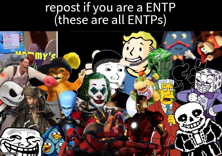 repost if you are a ENTP
(these are all ENTPs) | made w/ Imgflip meme maker