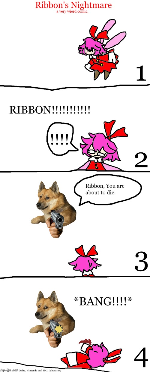 Ribbon's Nightmare | image tagged in doge,kirby,ribbon,gun,funny,cute | made w/ Imgflip meme maker