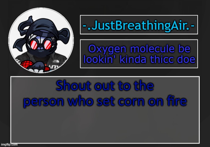 s | Shout out to the person who set corn on fire | made w/ Imgflip meme maker