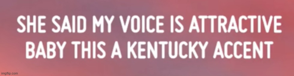 THE WAY HE SAID "BABY" OMFGFGFGS RFD9Y7T88(&*^&%^$% JACK HARLOWWW EEEEEE I'M W ET OMFGFS9- | made w/ Imgflip meme maker