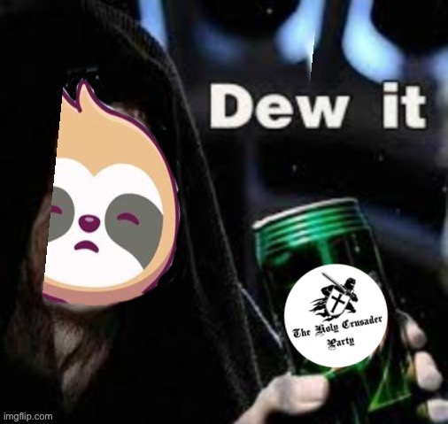 Sloth Lord of the now-defunct Sumer Party endorses HCP. DEW IT | image tagged in sloth dew it,d,e,w,i,t | made w/ Imgflip meme maker