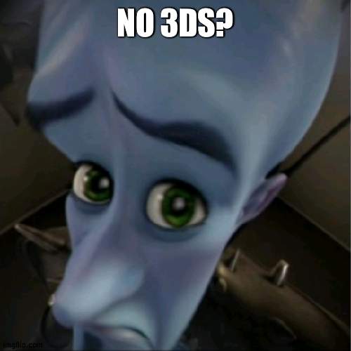 title | NO 3DS? | made w/ Imgflip meme maker