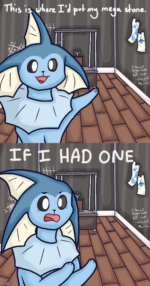 I wanted to mega evolve ;-; (art credit goes to Daily Dose Of Eevee) | image tagged in vaporeon | made w/ Imgflip meme maker