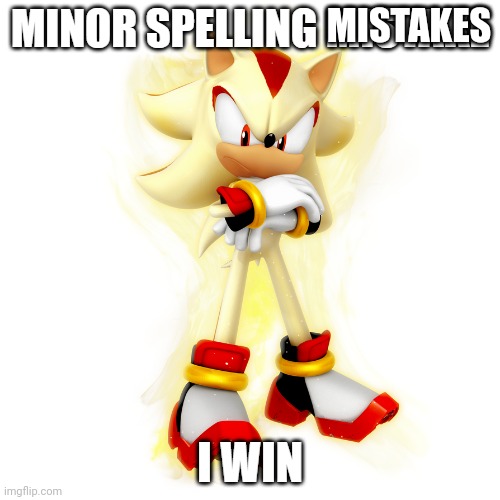 Minor Spelling Mistake HD | MISTAKES | image tagged in minor spelling mistake hd | made w/ Imgflip meme maker