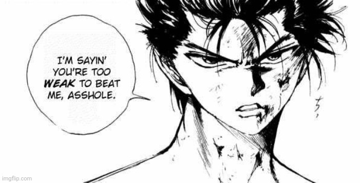 You're too weak | image tagged in you're too weak | made w/ Imgflip meme maker