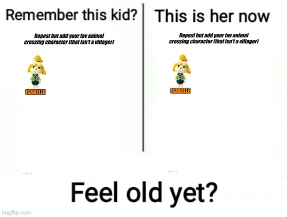I should've known it wouldn't work | image tagged in feel old yet | made w/ Imgflip meme maker