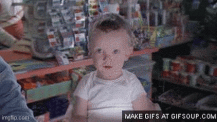 Why You're child was so smart | image tagged in gifs,lol | made w/ Imgflip images-to-gif maker