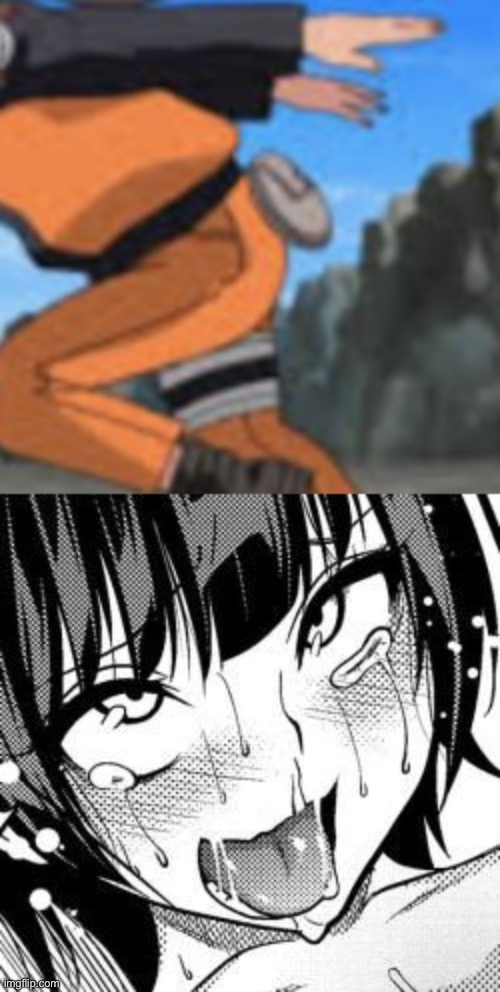 Naruto ass | image tagged in ahegao girl,naruto,naruto run,sexy,hot,ass | made w/ Imgflip meme maker