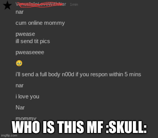 WHO IS THIS MF :SKULL: | made w/ Imgflip meme maker