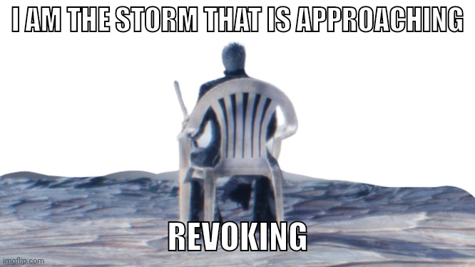 give me the tomato | I AM THE STORM THAT IS APPROACHING; REVOKING | image tagged in vergil chair | made w/ Imgflip meme maker