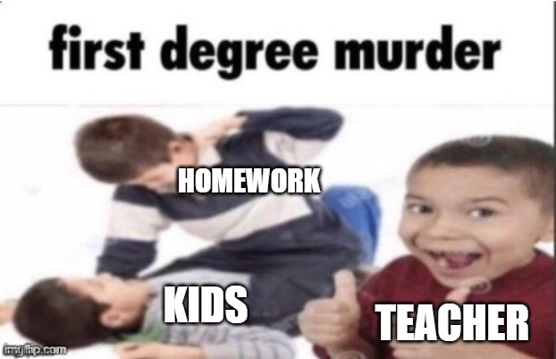 don't forget your homework meme