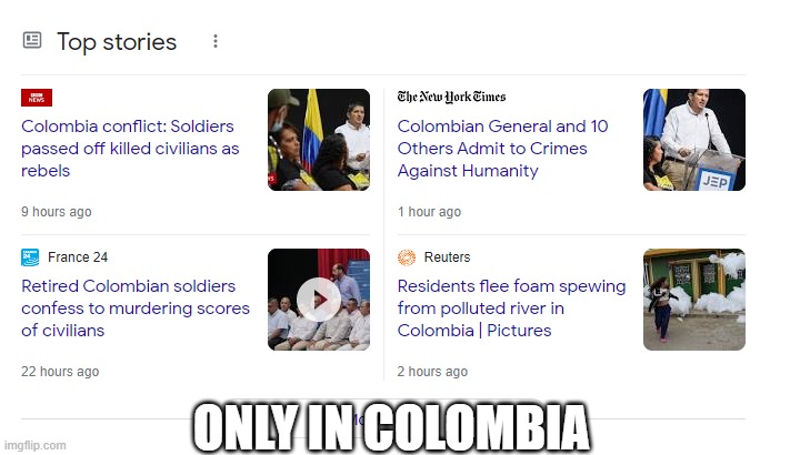 ONLY IN COLOMBIA | made w/ Imgflip meme maker