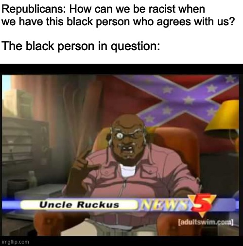 boondocks uncle ruckus meme