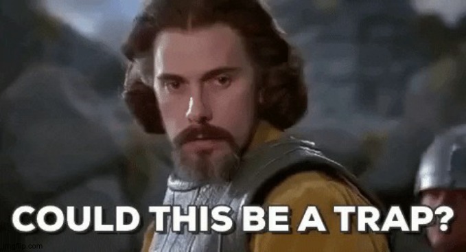 Could this be a trap | image tagged in could this be a trap | made w/ Imgflip meme maker