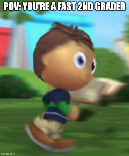 super WHY tho super WHY tho WHY would you do that? | POV: YOU'RE A FAST 2ND GRADER | image tagged in super why fast | made w/ Imgflip meme maker