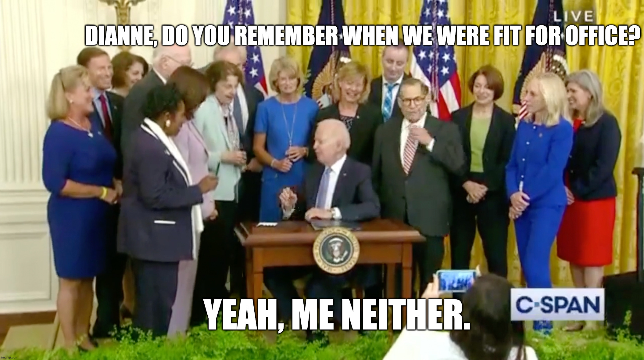 I Drove A Truck When I Was A Professor at the University of Pennsylvania | DIANNE, DO YOU REMEMBER WHEN WE WERE FIT FOR OFFICE? YEAH, ME NEITHER. | image tagged in politics,biden | made w/ Imgflip meme maker
