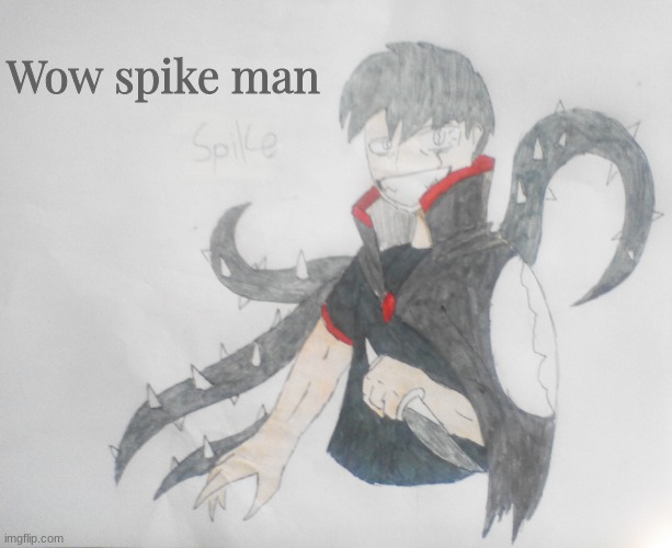 Spike(Human) | Wow spike man | image tagged in spike human | made w/ Imgflip meme maker