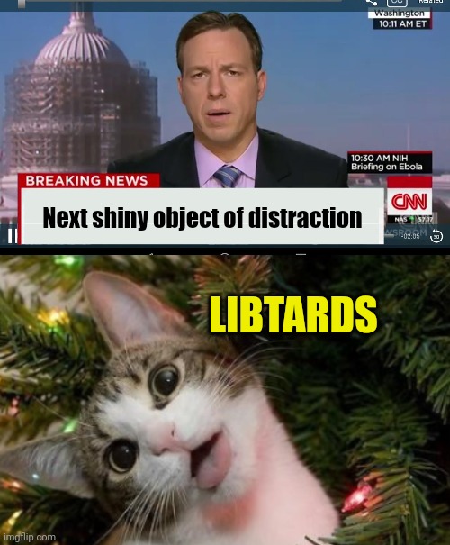 Next shiny object of distraction; LIBTARDS | image tagged in cnn breaking news template | made w/ Imgflip meme maker