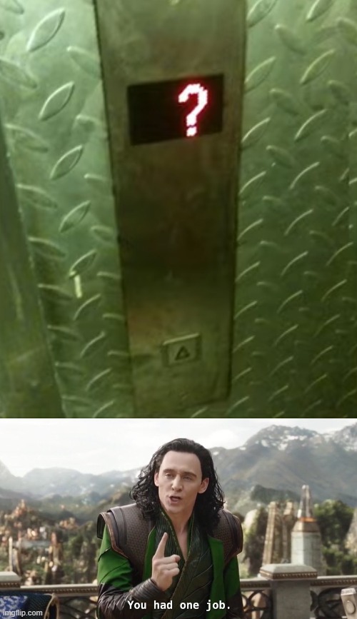 image tagged in you had one job just the one | made w/ Imgflip meme maker