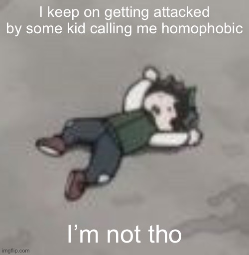 I just don’t care about the lgbtq stuff | I keep on getting attacked by some kid calling me homophobic; I’m not tho | image tagged in deku dies of depression | made w/ Imgflip meme maker