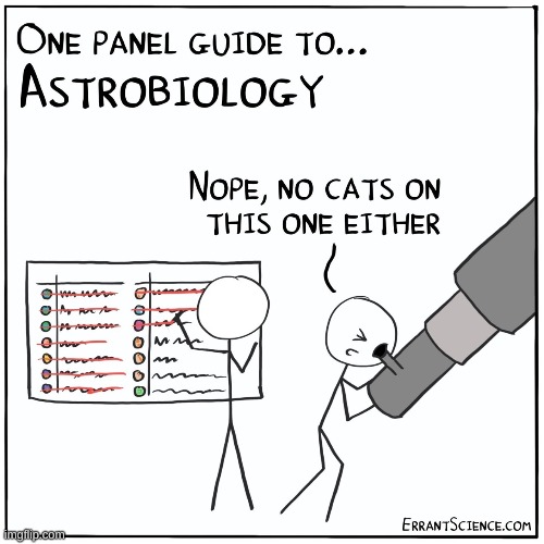 image tagged in comics,cats,astrobiology,outer space,planets | made w/ Imgflip meme maker