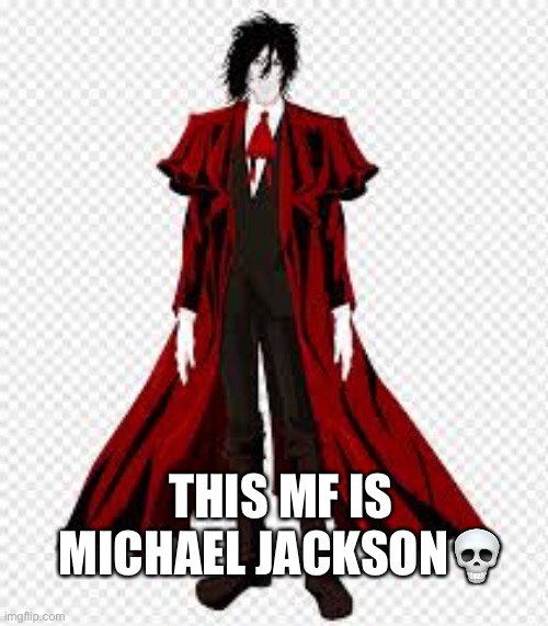 THIS MF IS MICHAEL JACKSON💀 | made w/ Imgflip meme maker