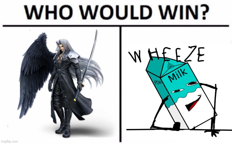 Milk could just end everything if he felt like it | image tagged in memes,who would win | made w/ Imgflip meme maker