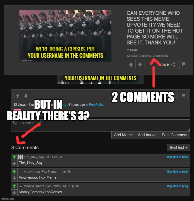 as you're reading this, the bug might've already disappeared but here's a link anyway for transparency: imgflip.com/gif/6e9xe6 | 2 COMMENTS; BUT IN REALITY THERE'S 3? | made w/ Imgflip meme maker