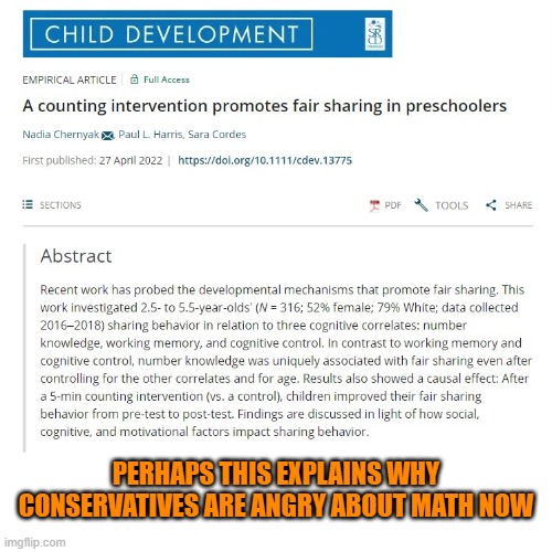 Do you feel that teaching kids how to count is "socialist indoctrination"? | PERHAPS THIS EXPLAINS WHY CONSERVATIVES ARE ANGRY ABOUT MATH NOW | image tagged in math,counting,the count,sharing,democratic socialism,conservative logic | made w/ Imgflip meme maker