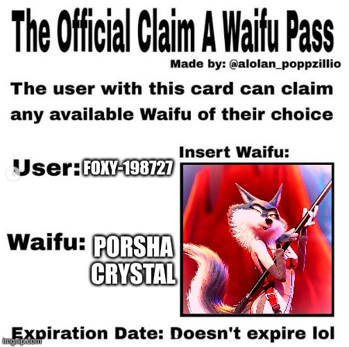 I did it, cope + cry about it + didn't ask + L + touch grass + mald + don't care | FOXY-198727; PORSHA CRYSTAL | image tagged in official claim a waifu pass | made w/ Imgflip meme maker