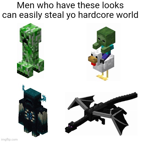 Men who have these looks can easily steal yo hardcore world | Men who have these looks can easily steal yo hardcore world | image tagged in memes,blank transparent square | made w/ Imgflip meme maker
