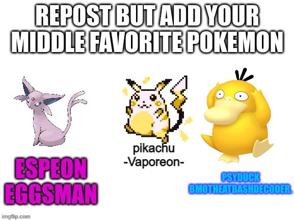 Yes. | PSYDUCK
BMOTHEATBASHDECODER. | image tagged in memes,blank white template,pokemon,psyduck,repost,why are you reading this | made w/ Imgflip meme maker