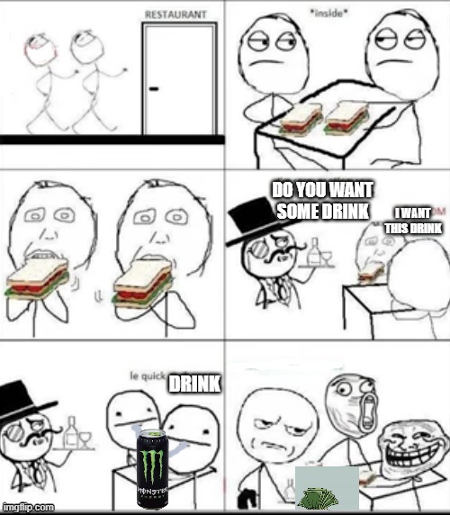 subscribe2rog-arkosYT comics but i remaked it 1 (go to my profile to see all ill upload soon) | DO YOU WANT SOME DRINK; I WANT THIS DRINK; DRINK | image tagged in comics | made w/ Imgflip meme maker