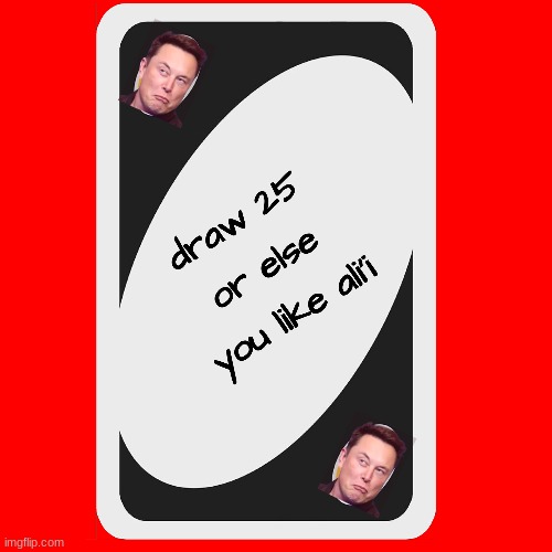 insert title here | image tagged in uno,anti-ali'i gang,uno draw 25 cards,dank memes,oh wow are you actually reading these tags | made w/ Imgflip meme maker