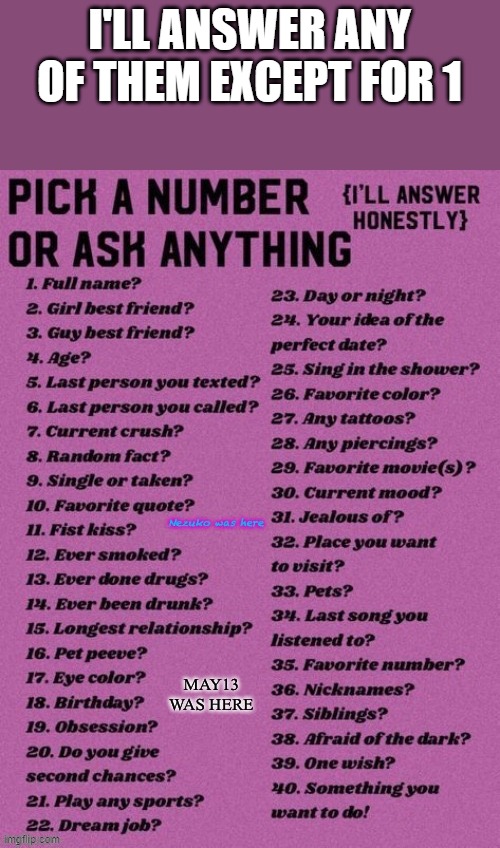 1 is the only one I won't answer. I will answer perfectly honestly for any others | I'LL ANSWER ANY OF THEM EXCEPT FOR 1 | image tagged in pick a number | made w/ Imgflip meme maker