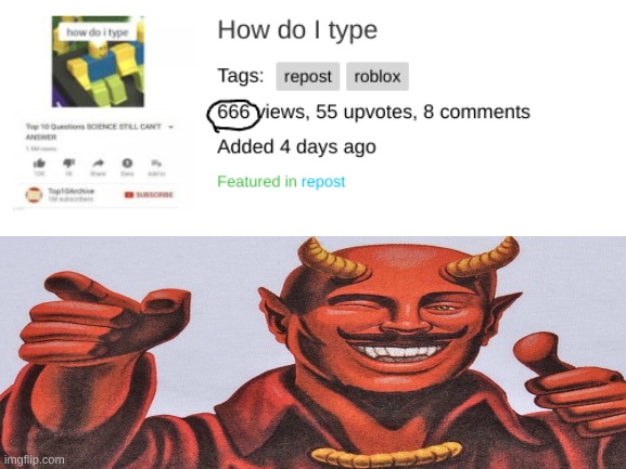 The devil respects that. | image tagged in devil,satan,upvotes | made w/ Imgflip meme maker