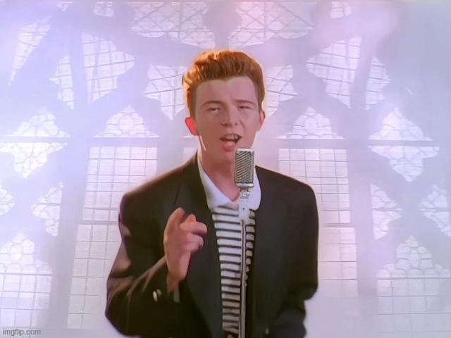 image tagged in rickroll | made w/ Imgflip meme maker