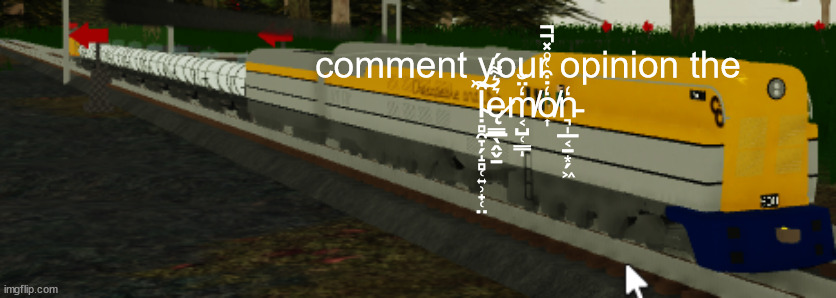 all hail lemon | comment your opinion the ḷ̴̻̯̞̗̝̻̜͍̹̟̜̤̑͝͠ę̷͇̲̖̭̬̠͛͛͌̈́m̸͔̺̜͇̒̈̆ͅo̸͎̒̇͒͑̊̽̚̚n̵͉̩̲͔̠͙̗͖̒ | image tagged in c and o m-1 turbine | made w/ Imgflip meme maker