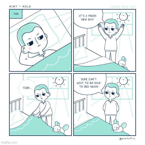 That would be me | image tagged in comics,relatable,rest,funny,memes | made w/ Imgflip meme maker