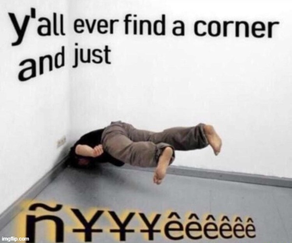. | made w/ Imgflip meme maker