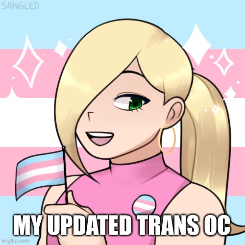 MY UPDATED TRANS OC | made w/ Imgflip meme maker