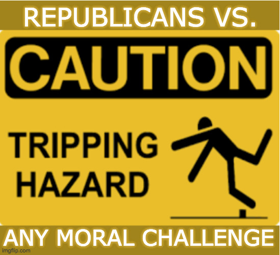 Not all Republicans, of course, but almost all Congressfolk and anyone who votes Republican. | REPUBLICANS VS. ANY MORAL CHALLENGE | image tagged in low bar,memes,republicans,morals | made w/ Imgflip meme maker